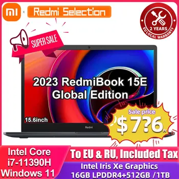2023 Ноутбук Xiaomi RedmiBook 15E Intel Core i7-11390H 16G RAM 512G/1TB SSD Iris Xe Graphics 15,6-дюймовый Новый Тонкий Ноутбук